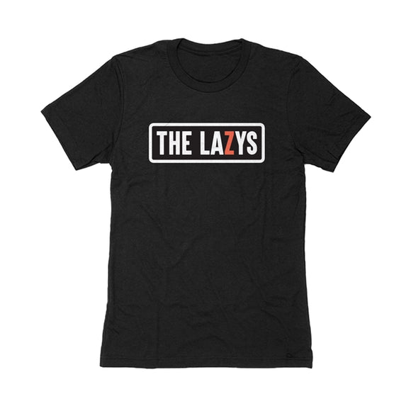 The Lazys T-Shirt