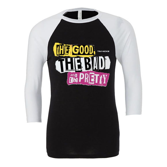 The Good, The Bad And The Pretty Baseball Unisex T-shirt