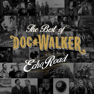 Echo Road - The Best of Doc Walker (Autographed CD
