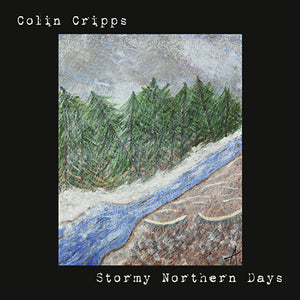 Colin Cripps - Stormy Northern Days CD