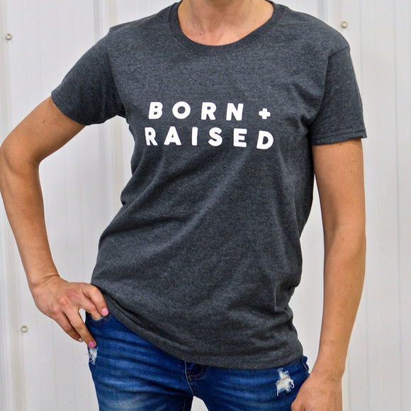 Born + Raised T-shirt - Women's Style