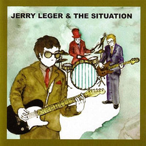 Jerry Leger & The Situation CD