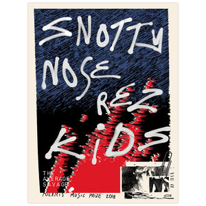 Snotty Nose Rez Kids 2018 Polaris Music Prize Poster