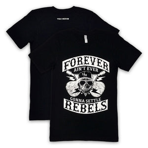 Forever Rebels T-Shirt