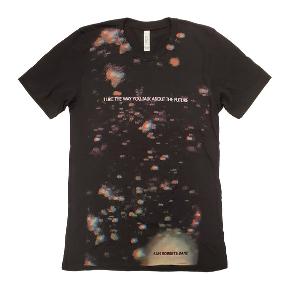 I Like The Way You Talk About The Future T-shirt - Black